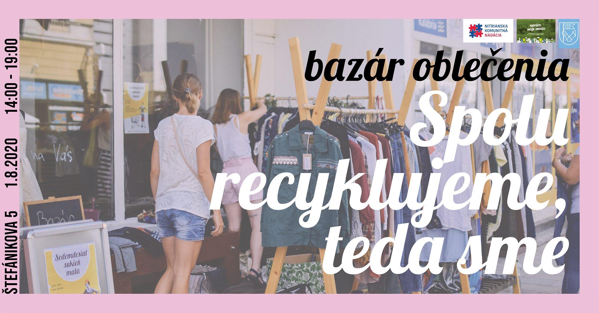 Bazár oblečenia: Spolu recyklujeme - teda sme I Stvorené & Sekáč