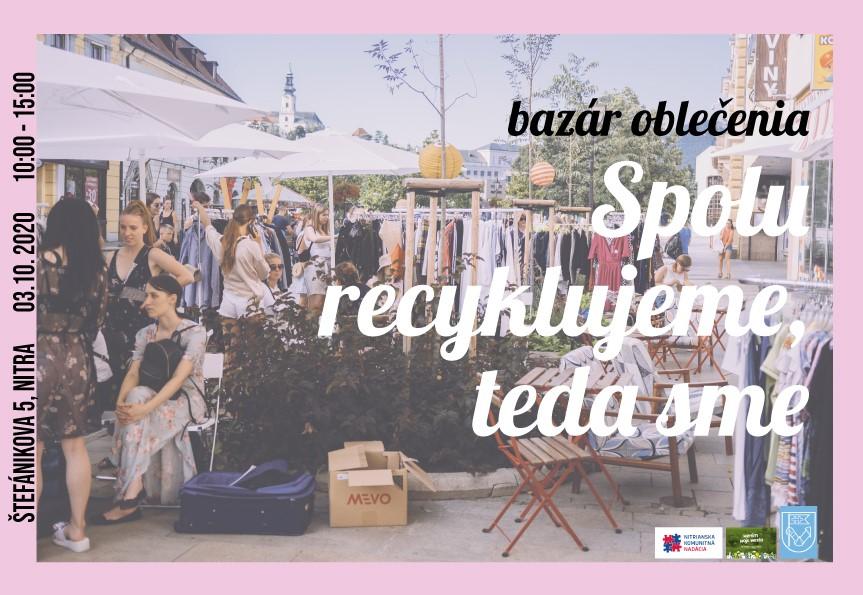 Bazár oblečenia: Spolu recyklujeme - teda sme I Stvorené & Sekáč